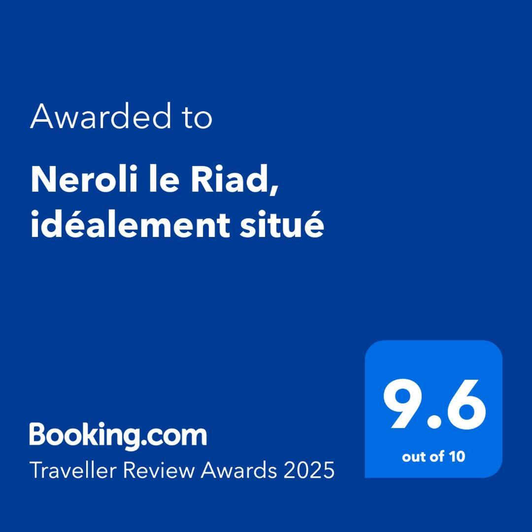 Neroli Le Riad, Idealement Situe *